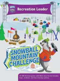 Vbs 2026 Snowball Mountain Challenge Recreation Leader : Find Your Strength in God （Vbs 2026 Snowball Mountain Challenge Recreation Leader）