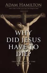 Why Did Jesus Have to Die? Large Print （Why Did Jesus Have to Die? - Large Print）