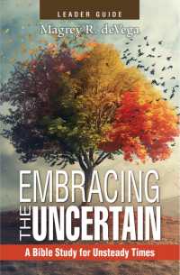 Embracing the Uncertain, 2nd Edition, Leader Guide （Embracing the Uncertain, 2nd Edition, Leader Guide）