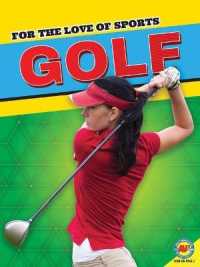 Golf (For the Love of Sports) （Library Binding）