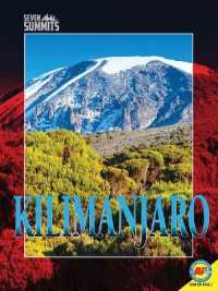 Kilimanjaro (Seven Summits) （Library Binding）