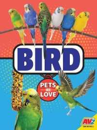 Bird (Pets We Love) （Library Binding）