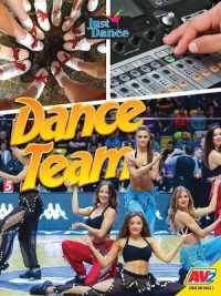 Dance Team (Just Dance) （Library Binding）