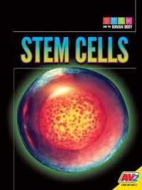 Stem Cells (Stem and the Human Body) （Library Binding）