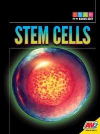 Stem Cells (Stem and the Human Body)