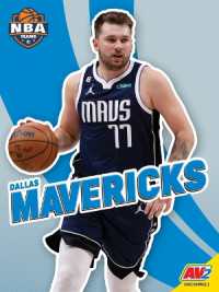 Dallas Mavericks (Nba Teams) （Library Binding）