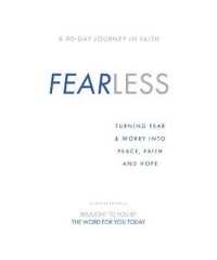 Fearless : Turning Fear & Worry into Peace, Faith and Hope