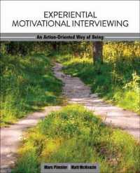 Experiential Motivational Interviewing : An Action-Oriented Way of Being