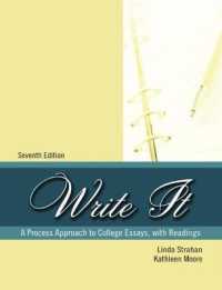 Write It : A Process Approach to College Essays, with Readings （7TH）