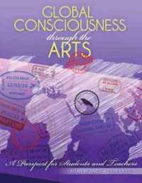Global Consciousness through the Arts: A Passport for Students and Teachers （2ND）