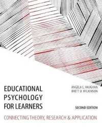 Educational Psychology for Learners : Connecting Theory, Research and Application （2ND）