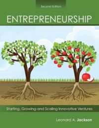 Entrepreneurship : Starting, Growing and Maintaining Innovative Ventures （2ND）