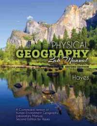 Physical Geography Lab Manual: A Customized Version of Human-Environment Geography Laboratory Manual, second edition by Hayes （2ND Spiral）
