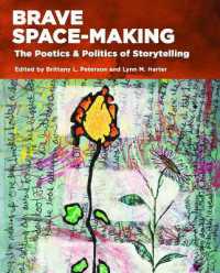 Brave Space-Making : The Poetics & Politics of Storytelling （2ND）