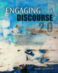 Engaging Discourse 2.0 : A 21st Century Composition Reader AND Curriculum