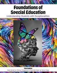 Foundations of Special Education : Understanding Students with Exceptionalities （3RD）