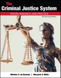 The Criminal Justice System : Theory, Research, and Practice （2ND）