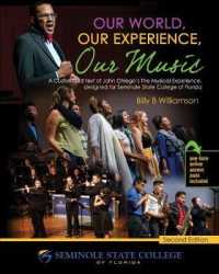 Our World, Our Experience, Our Music : A Customized Text for Seminole State College of Florida （2ND）