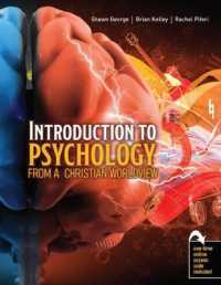 Introduction to Psychology from a Christian Worldview : A Customized Version of Psychology in a Complex World by Jennifer Bonds-Raacke Designed Specifically for Liberty University