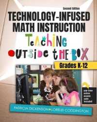 Technology-Infused Math Instruction : Teaching Outside the Box - Grades K-12 （2ND）