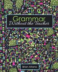 Grammar without the Teacher