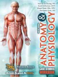 Anatomy and Physiology: Case Studies Workbook （4TH Spiral）