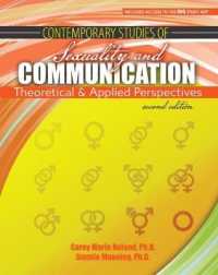 Contemporary Studies of Sexuality and Communication : Theoretical and Applied Perspectives （2ND）