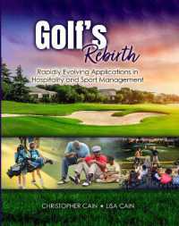 Golf's Rebirth : Rapidly Evolving Applications in Hospitality and Sport Management