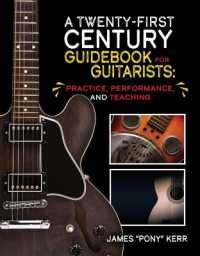 A Twenty-First Century Guidebook for Guitarists : Practice, Performance, and Teaching