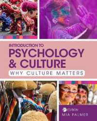 Introduction to Psychology & Culture : Why Culture Matters （2ND）