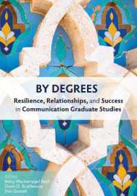By Degrees : Resilience, Relationships, and Success in Communication Graduate Studies