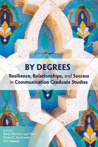 By Degrees : Resilience, Relationships, and Success in Communication Graduate Studies