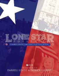 Lone Star Politics : Theories, Concepts, and Political Activity in Texas （2ND）