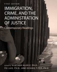 Immigration, Crime, and the Administration of Justice : Contemporary Readings