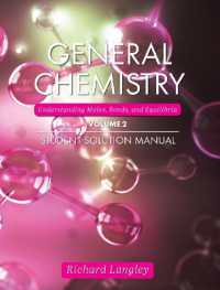 General Chemistry, Volume 2 : Understanding Moles, Bonds, and Equilibria Student Solution Manual
