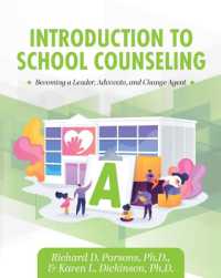 Introduction to School Counseling : Becoming a Leader, Advocate, and Change Agent