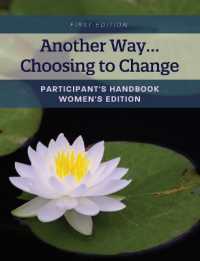 Another Way...Choosing to Change : Participant's Handbook - Women's Edition