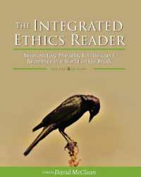 The Integrated Ethics Reader : Reconnecting Thought, Emotion, and Reverence in a World on the Brink （Revised First）