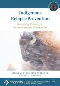 Indigenous Relapse Prevention : Sustaining Recovery in Native American Communities