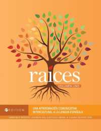 Raíces, Volumen Uno : Una Aproximación Comunicativa Intercultural a La Lengua Española