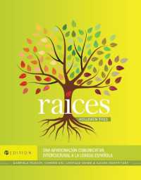 Raíces, Volumen Tres : Una Aproximación Comunicativa Intercultural a La Lengua Española