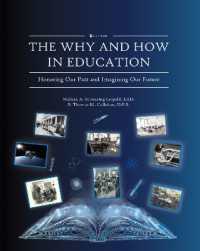 The Why and How in Education : Honoring Our Past and Imagining Our Future