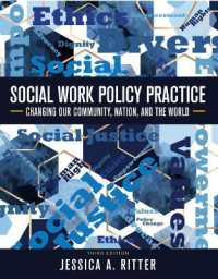 Social Work Policy Practice : Changing Our Community, Nation, and the World （3RD）