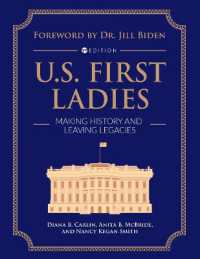 U.S. First Ladies : Making History and Leaving Legacies