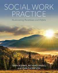 Social Work Practice : Illuminating Paradoxes and Pitfalls