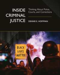 Inside Criminal Justice : Thinking about Police, Courts, and Corrections