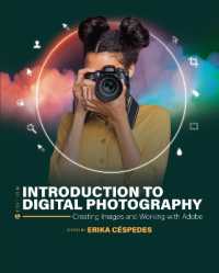 Introduction to Digital Photography : Creating Images and Working with Adobe
