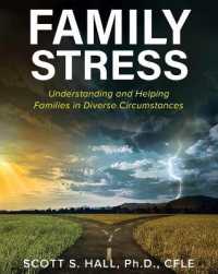 Family Stress : Understanding and Helping Families in Diverse Circumstances