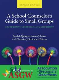 School Counselor's Guide to Small Groups : Coordination, Leadership, and Assessment （2ND）