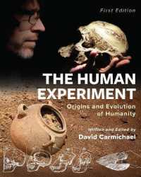 The Human Experiment : Origins and Evolution of Humanity